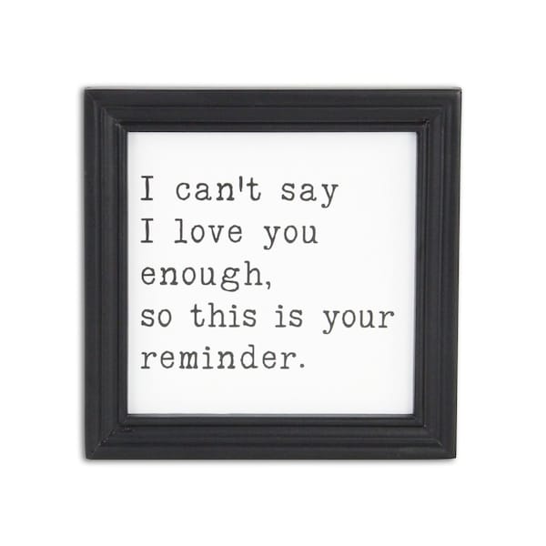 Homeroots Black And White I Cant Say I Love You Enough Black Framed Print Wall Art 569563 - main