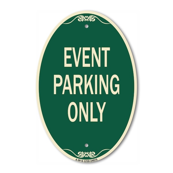 Signmission Event Parking Only, 12 Inch X 18 Inch Architectural Oval, Heavy Gauge Aluminum A-OV-G-1218-24075 - main
