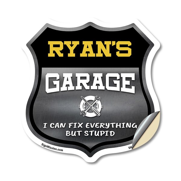 Signmission Ryan's Garage I Can Fix Everything But Stupid, 18 Inch X 18 Inch, Vinyl Decal SHI-D-18-490-RYAN - main
