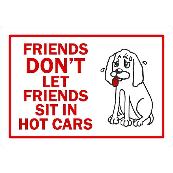 Lyle Friends Don't Let Friends Sit In Hot Cars (Sad Dog Symbol), 5x3.5, Non-Reflective, White G-16786-ND_5x3.5 - main