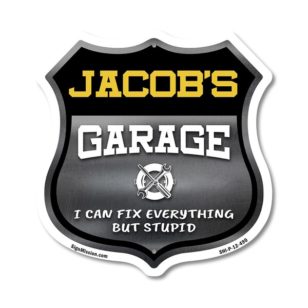 Signmission Jacob's Garage I Can Fix Everything But Stupid, 12 Inch X 12 Inch, Plastic Sign SHI-P-12-490-JACOB - main