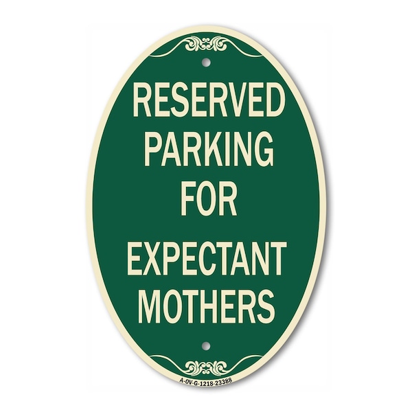 Signmission Parking Reserved for Expectant Mothers, 12 Inch X 18 Inch Architectural Oval, Heavy Gauge Aluminum A-OV-G-1218-23388 - main