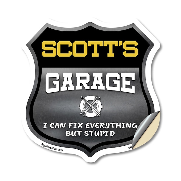 Signmission Scott's Garage I Can Fix Everything But Stupid, 18 Inch X 18 Inch, Vinyl Decal SHI-D-18-490-SCOTT - main