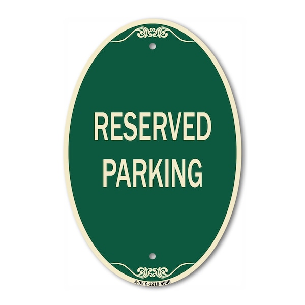 Signmission Reserved Parking, 12 Inch X 18 Inch Architectural Oval, Heavy Gauge Aluminum A-OV-G-1218-9900 - main