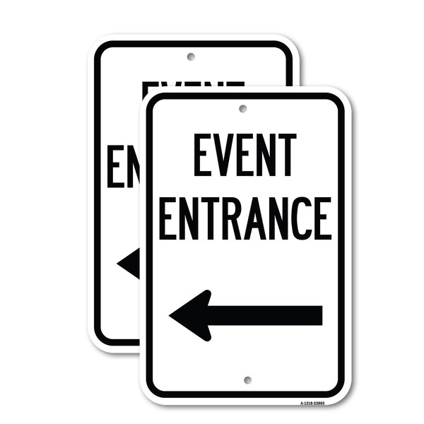Signmission N Event Entrance With Left Arrow, 18'' X 24'' 2 Signs, Heavy Gauge Aluminum, 2PK A-1824-2PACK-23865 - main