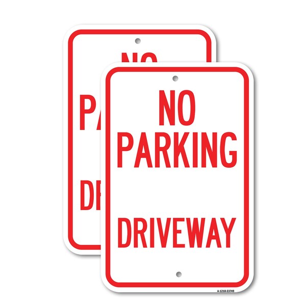 Signmission No Parking Driveway, 18'' X 24'' 2 Signs, Heavy Gauge Aluminum, 2PK A-1824-2PACK-23749 - main