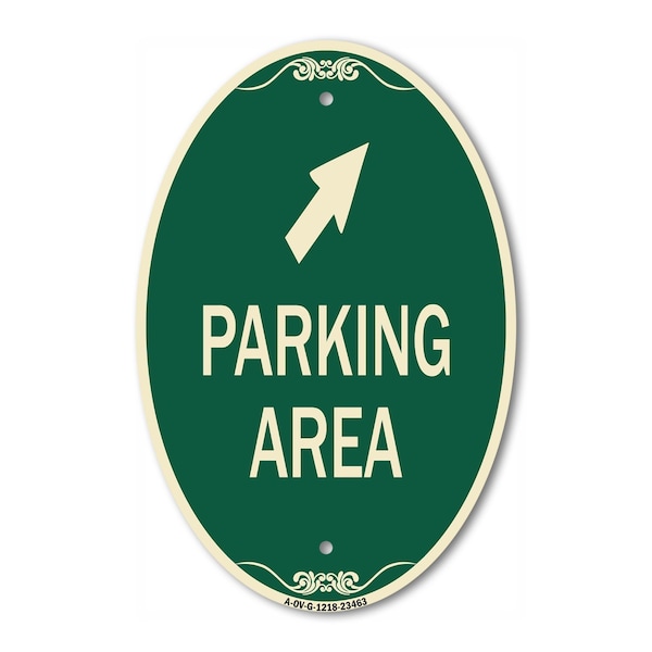 Signmission Parking Area with Upper Right Arrow, 12 Inch X 18 Inch Architectural Oval, Heavy Gauge Aluminum A-OV-G-1218-23463 - main
