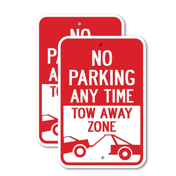 Signmission No Parking Any Time Tow-Away Zone, 18'' X 24'' 2 Signs, Heavy Gauge Aluminum, 2PK A-1824-2PACK-2586 - main