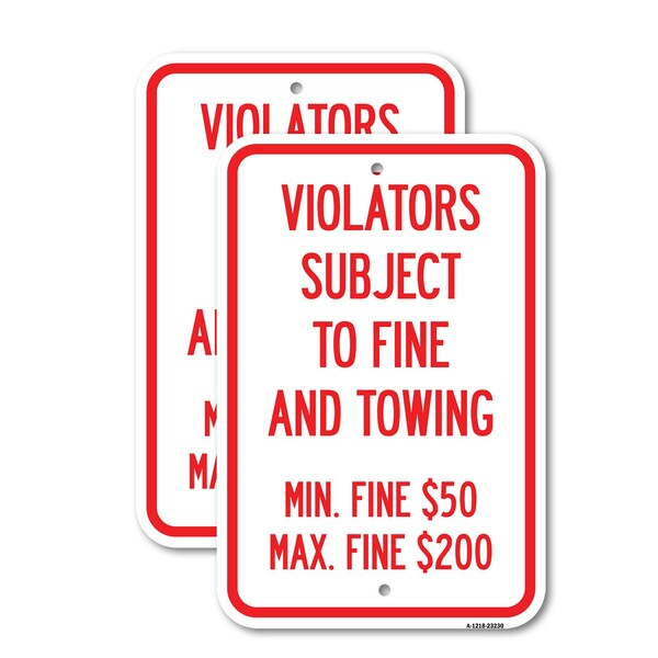 Signmission R7-8f Violators Subject to Fine and Towing Min. Fine $5, 18 X 24, Heavy Gauge Aluminum, 2PK A-1824-2PACK-23230 - main