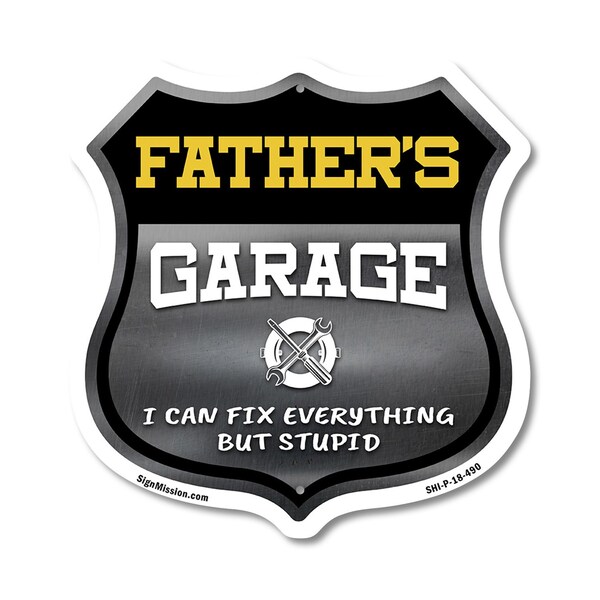 Signmission Father's Garage I Can Fix Everything But Stupid, 18 Inch X 18 Inch, Plastic Sign SHI-P-18-490-FATHER - main