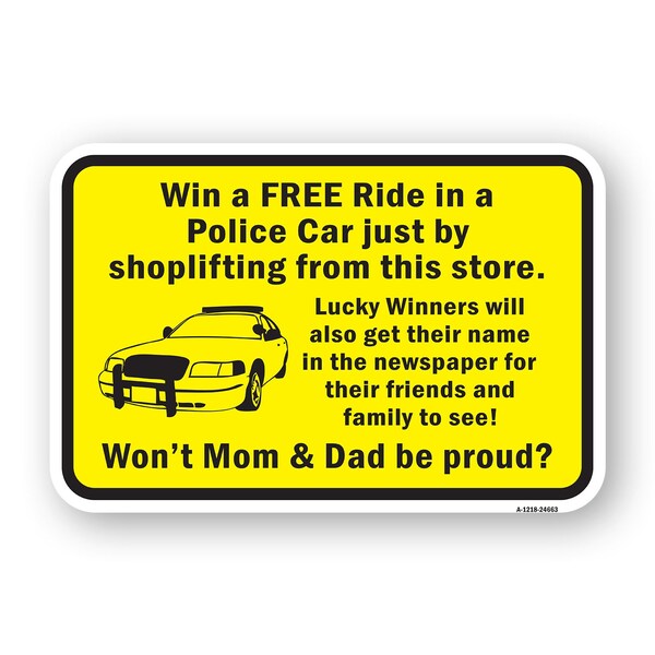 Signmission Win A Free Ride In A Police Car By Shoplifting In Heavy-Gauge Aluminum, A-1824-24663 A-1824-24663 - main