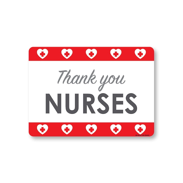 Signmission Public Safety, 7" Height, Decal, 10" X 7", Thank You Nurses 3, Thank You Nurses 3 OS-NS-D-710-25423 - main