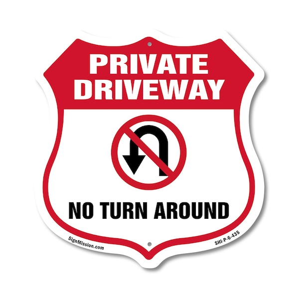 Signmission Private Driveway Shield Sign No Turn Aro, 6 Inch X 6 Inch, Plastic Sign SHI-P-6-435 - main