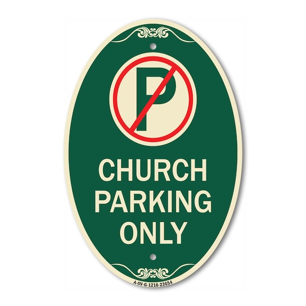 Signmission No Parking Symbol Church Parking Only, 12 Inch X 18 Inch Architectural Oval, Heavy Gauge Aluminum A-OV-G-1218-23654 - main