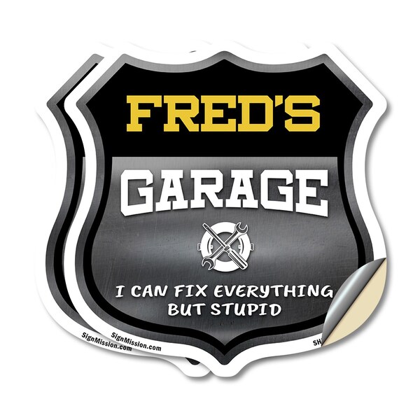 Signmission Fred's Garage I Can Fix Everything But Stupid, 18 inch X 18 inch, Vinyl Decal, 2PK SHI-D-2PACK-18-490-FRED - main