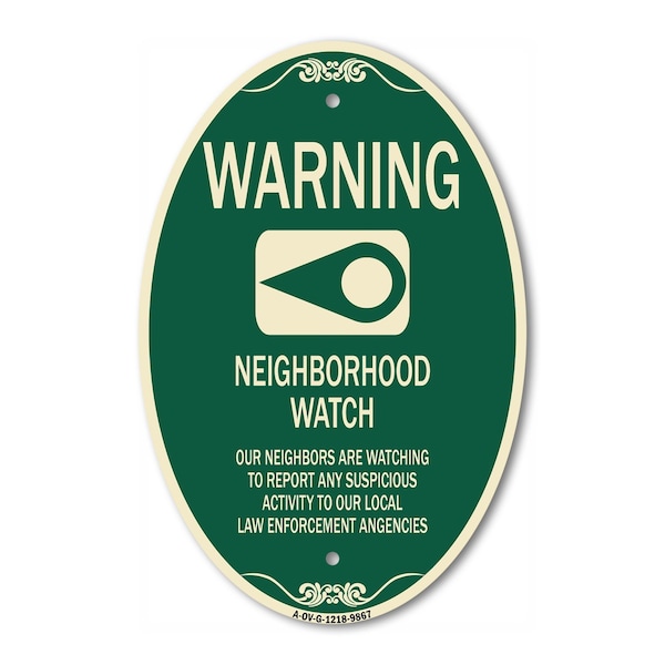 Signmission Warning - Our Neighbors Are Watching Green & , 12 In X 18 In Architectural, Heavy Gauge Aluminum A-OV-G-1218-9867 - main