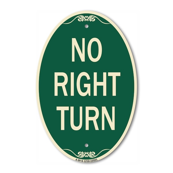 Signmission No Right Turn, 12 Inch X 18 Inch Architectural Oval, Heavy Gauge Aluminum A-OV-G-1218-23591 - main