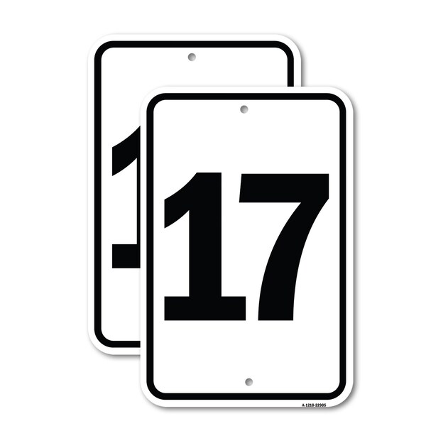Signmission Sign with Number '17, 18'' X 24'' 2 Signs, Heavy Gauge Aluminum, 2PK A-1824-2PACK-22905 - main