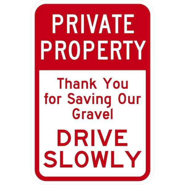 Lyle Private Property Thank You For Saving Our Gravel, 12x18, Non-Reflective, White G-4731-NA_12x18 - main