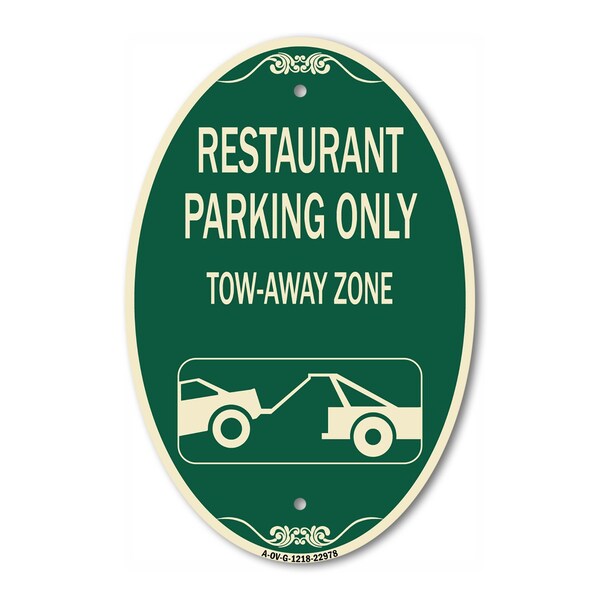 Signmission Restaurant Parking Only Tow-Away Zone With C, 12 In X 18 In Architectural, Heavy Gauge Aluminum A-OV-G-1218-22978 - main