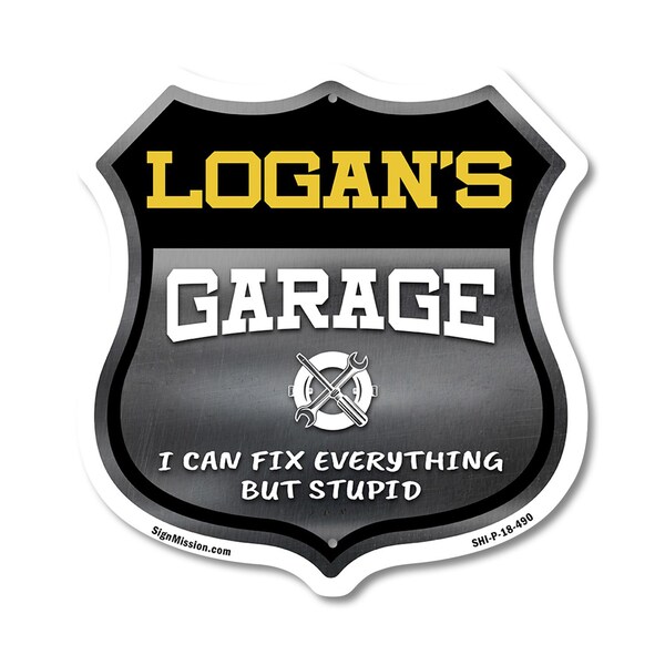 Signmission Logan's Garage I Can Fix Everything But Stupid, 18 Inch X 18 Inch, Plastic Sign SHI-P-18-490-LOGAN - main