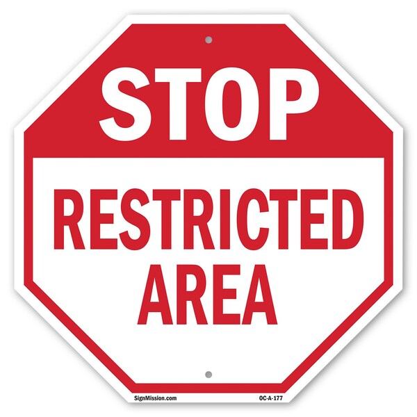 Signmission Stop Restricted Area, 10 Inch X 10 Inch, Aluminum Metal Signs OC-A-10-177 - main