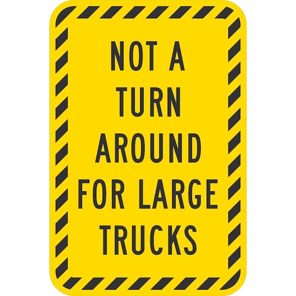 Lyle Not A Turn Around For Large Trucks, 12x18, Diamond Grade, Yellow G-2610-DG_12x18 - main