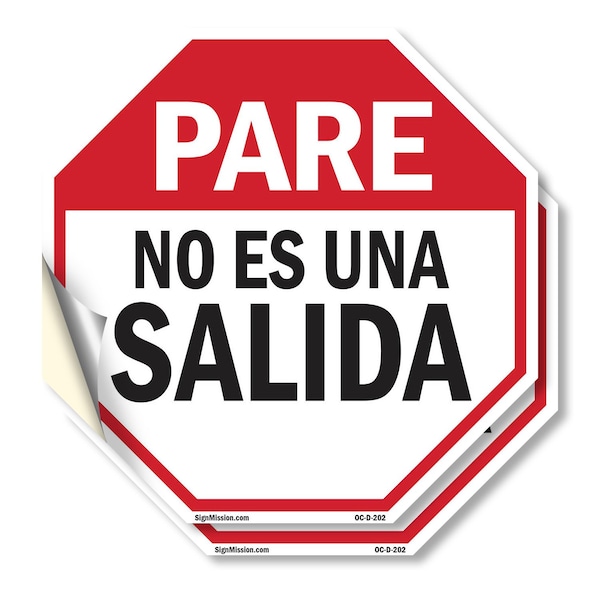 Signmission Pare No Es Una Salida, 4 inch X 4 inch, Vinyl Decal, 2PK OC-D-2PACK-4-202 - main