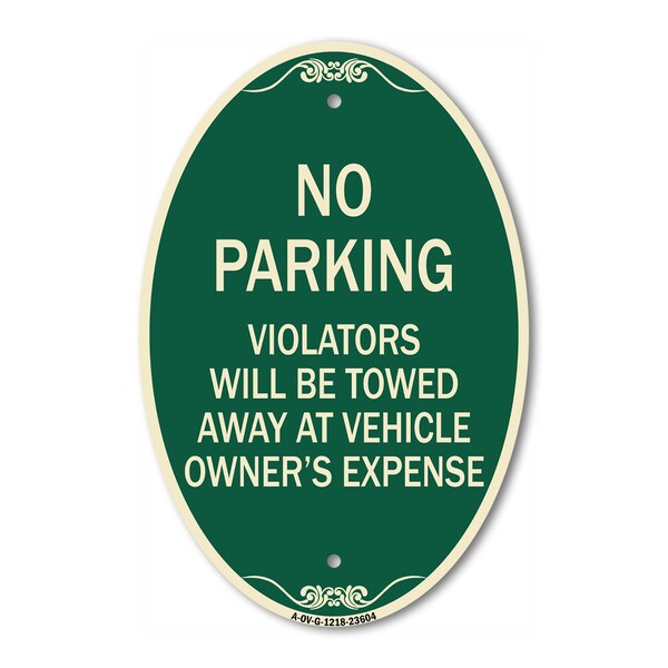 Signmission No Parking Violators Towed Away at Owner's Ex, 12 In X 18 In Architectural, Heavy Gauge Aluminum A-OV-G-1218-23604 - main