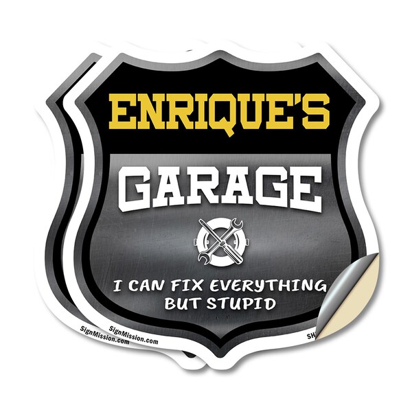 Signmission Enrique's Garage I Can Fix Everything But Stupid, 12 inch X 12 inch, Vinyl Decal, 2PK SHI-D-2PACK-12-490-ENRIQUE - main