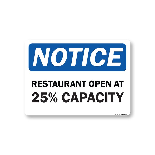 Signmission Public Safety, 18" Height, Rigid Plastic, 24" x 18", Notice Restaurant Open At 25% Capacity OS-NS-P-1824-25461 - main