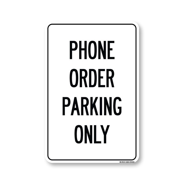 Signmission Public Safety Sign, Phone Order Parking 2, 24in X 18in Decal, 18" W, 24" L, Phone Order Parking 2 OS-NS-D-1824-25444 - main