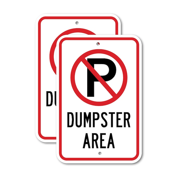 Signmission Dumpster Area With ''P'' No Parking Symbol, 18'' X 24'' 2 Signs, Heavy Gauge Aluminum, 2PK A-1824-2PACK-2867 - main