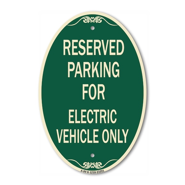 Signmission Parking Reserved for Electric Vehicle Only, 12 In X 18 In Architectural Oval, Heavy Gauge Aluminum A-OV-G-1218-23391 - main