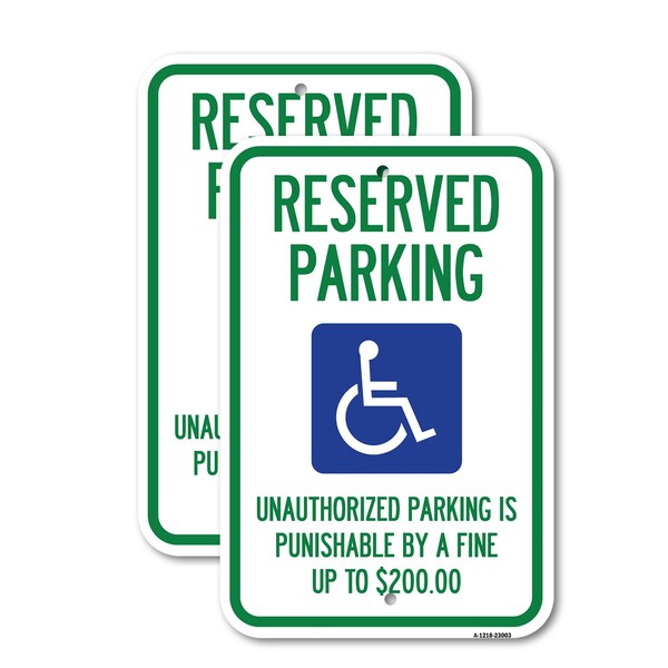Signmission Reserved Parking Unauthorized Parking Is Punishable by , 18'' X 24'', Heavy Gauge Aluminum, 2PK A-1824-2PACK-23003 - main