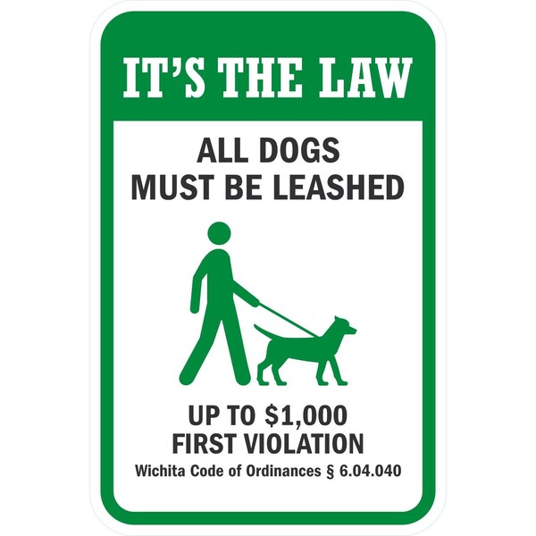 Lyle It's The Law, All Dogs Must Be Leashed Up To USD 1000, 12x18, Diamond Grade, White G-2794-DG_12x18 - main
