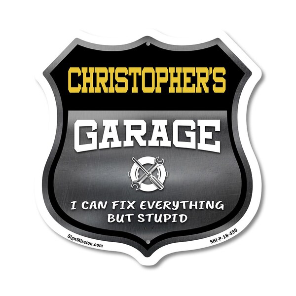 Signmission Christopher's Garage I Can Fix Everything But Stupid, 18 Inch X 18 Inch, Plastic Sign SHI-P-18-490-CHRISTOPHER - main