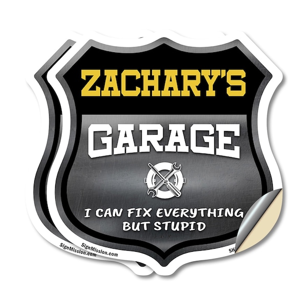 Signmission Zachary's Garage I Can Fix Everything But Stupid, 18 inch X 18 inch, Vinyl Decal, 2PK SHI-D-2PACK-18-490-ZACHARY - main