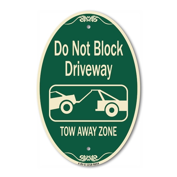 Signmission Do Not Block Driveway Tow Away Zone Green & Tan, 12 Inch X 18 Inch Designer, Heavy Gauge Aluminum A-OV-G-1218-9854 - main
