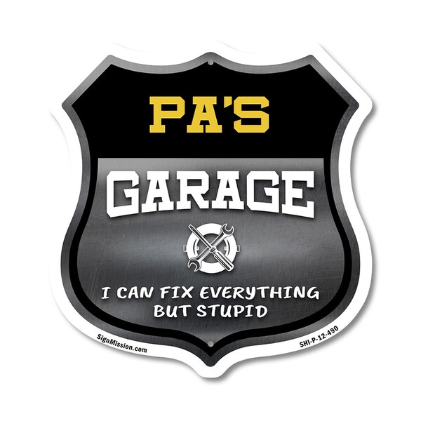 Signmission Pa's Garage I Can Fix Everything But Stupid, 12 Inch X 12 Inch, Plastic Sign SHI-P-12-490-PA - main