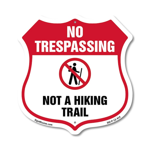 Signmission No Trespassing Shield Sign Not A Hiking, 12 Inch X 12 Inch, Plastic Sign SHI-P-12-414 - main