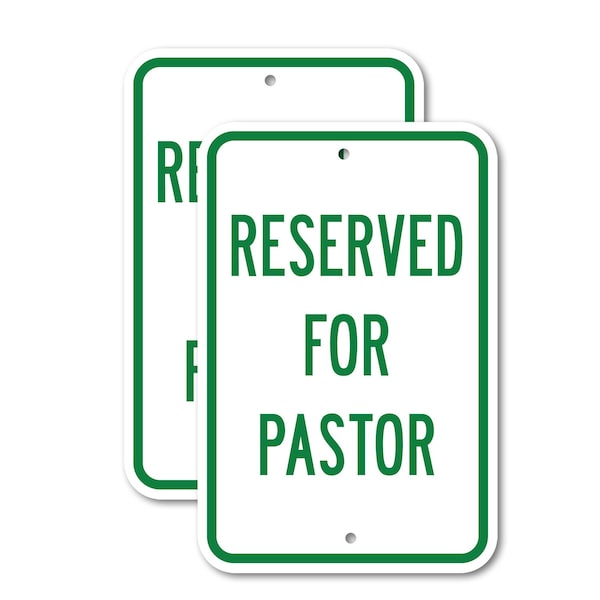 Signmission Reserved For Pastor, 12'' X 18'' 2 Signs, Heavy Gauge Aluminum, 2PK A-1218-2PACK-2915 - main