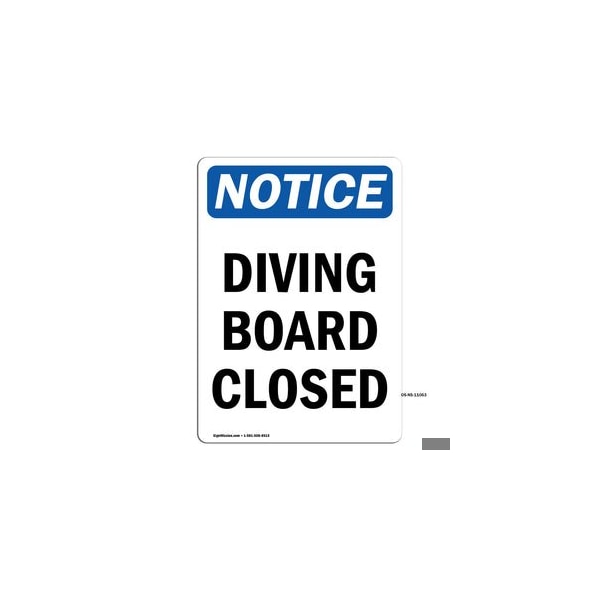 Signmission Safety Sign, OSHA Notice, 10" Height, Diving Board Closed Sign, Portrait OS-NS-D-710-V-11063 - main