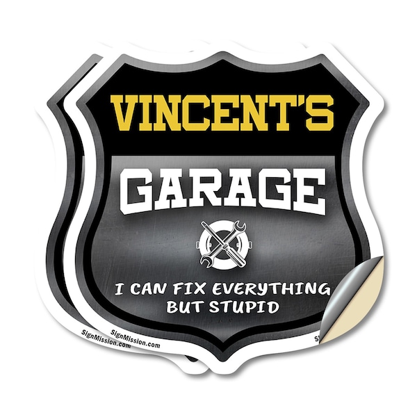 Signmission Vincent's Garage I Can Fix Everything But Stupid, 4 inch X 4 inch, Vinyl Decal, 2PK SHI-D-2PACK-4-490-VINCENT - main