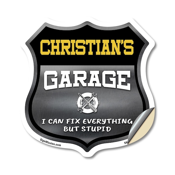 Signmission Christian's Garage I Can Fix Everything But Stupid, 18 Inch X 18 Inch, Vinyl Decal SHI-D-18-490-CHRISTIAN - main