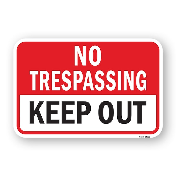 Signmission No Trespassing Keep Out, Heavy-Gauge Aluminum Rust Proof Parking Sign, 18" H, A-1824-24950 A-1824-24950 - main