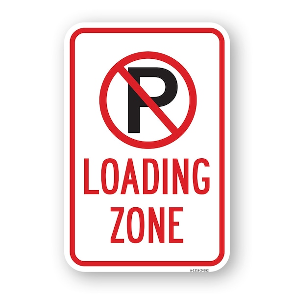 Signmission Loading Zone Within Pin No Parking Symbol Sign, Heavy-Gauge Aluminum, 18" x 24", A-1824-24982 A-1824-24982 - main