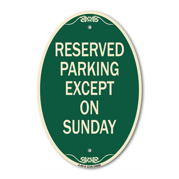 Signmission Except on Sunday, 12 Inch X 18 Inch Architectural Oval, Heavy Gauge Aluminum A-OV-G-1218-24060 - main