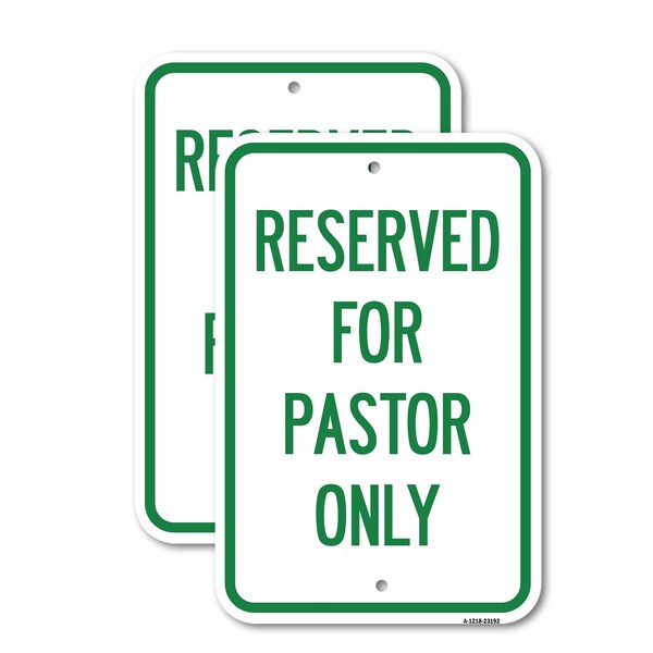 Signmission Reserved for Pastor Only, 18'' X 24'' 2 Signs, Heavy Gauge Aluminum, 2PK A-1824-2PACK-23192 - main