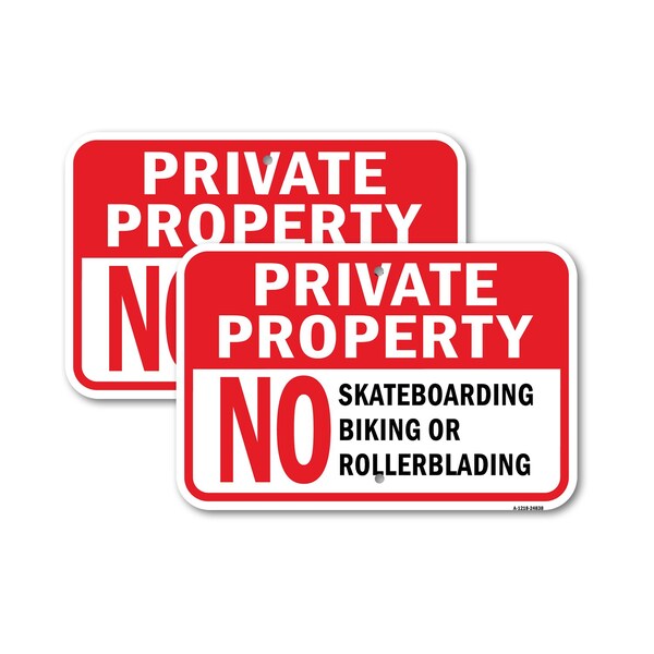 Signmission Private Property No Skateboards Bikes Or Rollerbla, 18'' X 24'' 2 Signs, Heavy Gauge Aluminum, 2PK A-1824-2PACK-24838 - main